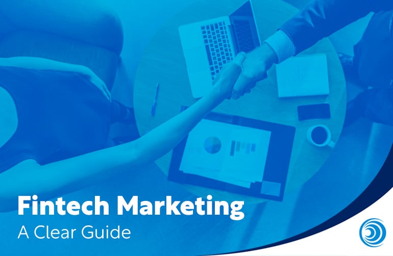 Fintech Marketing: A Clear Guide